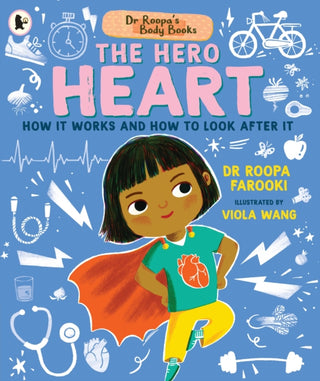 Cover image for 9781529504538 - Dr Roopa's Body Books: The Hero Heart