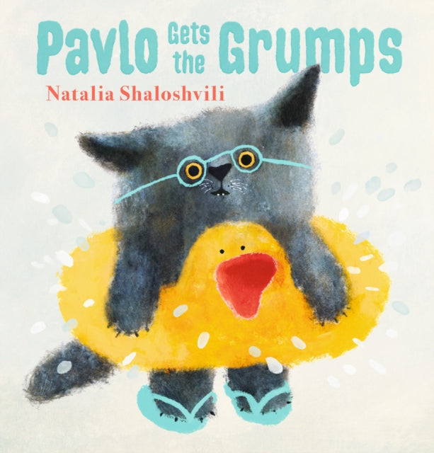 Cover image for 9781529505764 - Pavlo Gets the Grumps