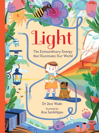 Cover image for 9781529506020 - Light: The Extraordinary Energy That Illuminates Our World