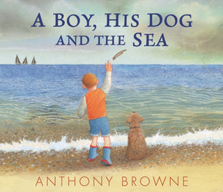 Cover image for 9781529507058 - A Boy, His Dog and the Sea