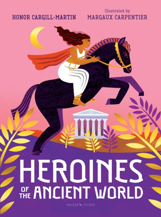 Cover image for 9781529507522 - Heroines of the Ancient World