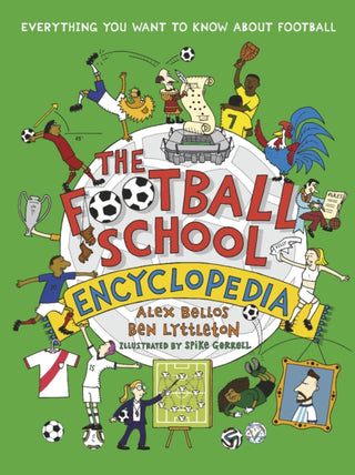 Cover image for 9781529507584 - The Football School Encyclopedia