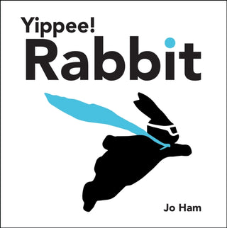 Cover image for 9781529509106 - Yippee! Rabbit