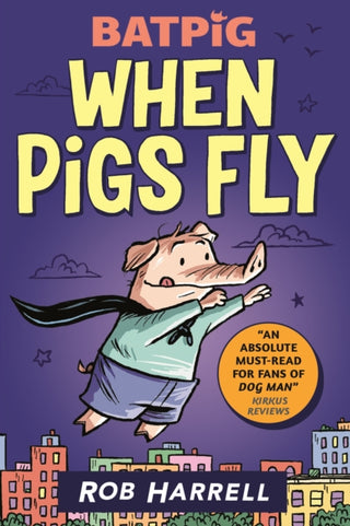 Cover image for 9781529510270 - Batpig: When Pigs Fly