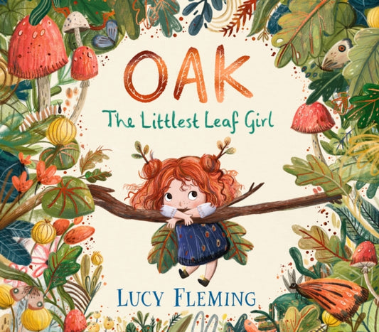 Cover image for 9781529510560 - Oak, the Littlest Leaf Girl