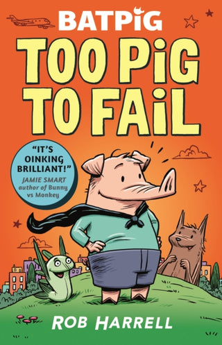 Cover image for 9781529510577 - Batpig: Too Pig to Fail