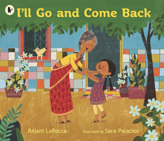 Cover image for 9781529512496 - I'll Go and Come Back