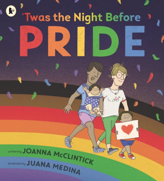 Cover image for 9781529512502 - 'Twas the Night Before Pride