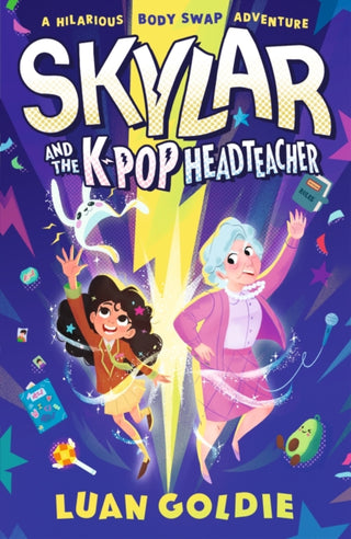 Cover image for 9781529512533 - Skylar and the K-pop Headteacher