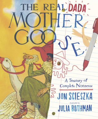 Cover image for 9781529512571 - The Real Dada Mother Goose: A Treasury of Complete Nonsense