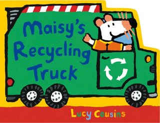 Cover image for 9781529512618 - Maisy's Recycling Truck
