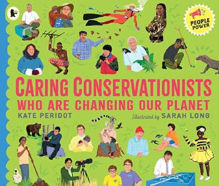 Cover image for 9781529513226 - Caring Conservationists Who Are Changing Our Planet