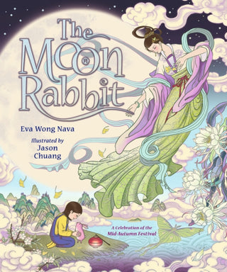 Cover image for 9781529513240 - The Moon Rabbit: A Celebration of the Mid-Autumn Festival