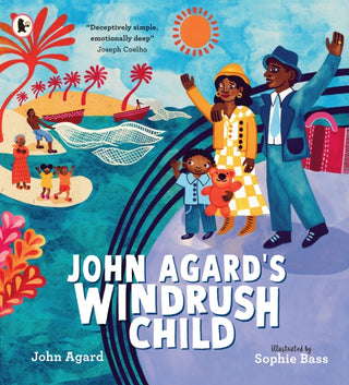 Cover image for 9781529513301 - John Agard's Windrush Child