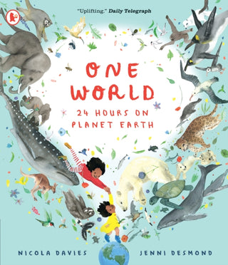 Cover image for 9781529513325 - One World: 24 Hours on Planet Earth