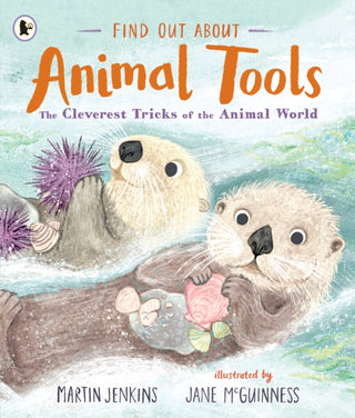 Supplemental image for 9781529515152 - Find Out About ... Animal Tools