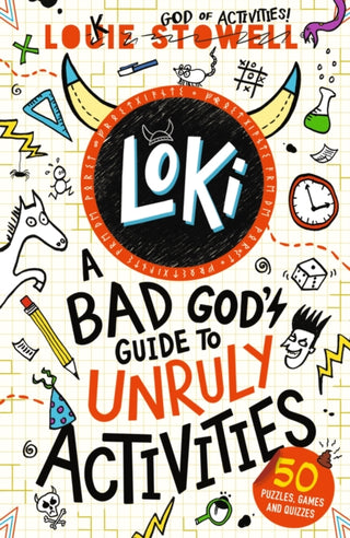 Cover image for 9781529515787 - Loki: A Bad God's Guide to Unruly Activities