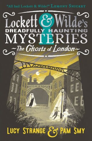 Cover image for 9781529516012 - Lockett & Wilde: The Ghosts of London