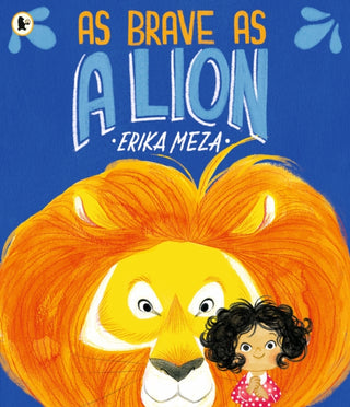 Cover image for 9781529516524 - As Brave as a Lion