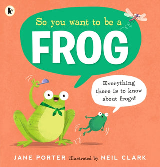 Cover image for 9781529516579 - So You Want to Be a Frog