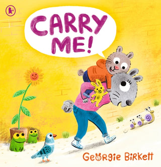 Cover image for 9781529516609 - Carry Me!