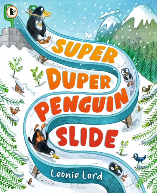 Cover image for 9781529516937 - Super Duper Penguin Slide