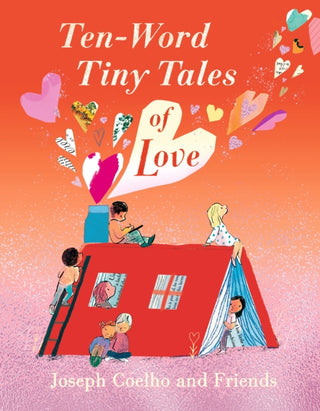 Cover image for 9781529517323 - Ten-Word Tiny Tales of Love