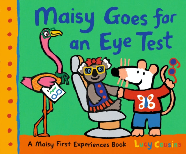 Cover image for 9781529517514 - Maisy Goes for an Eye Test