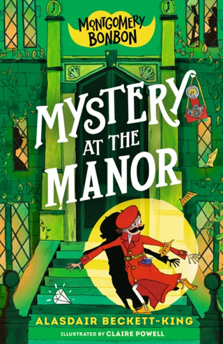 Cover image for 9781529518290 - Montgomery Bonbon: Mystery at the Manor