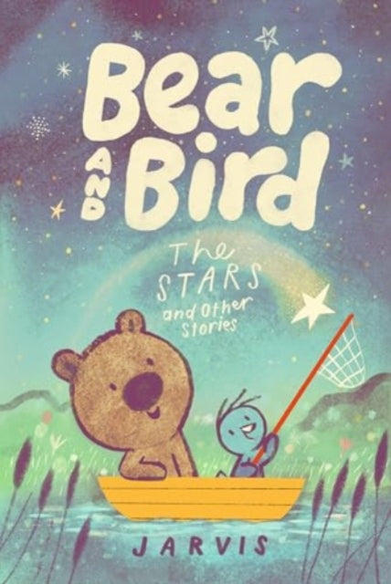 Cover image for 9781529518719 - Bear and Bird: The Stars and Other Stories