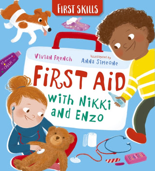 Cover image for 9781529519488 - First Aid with Nikki and Enzo: First Skills