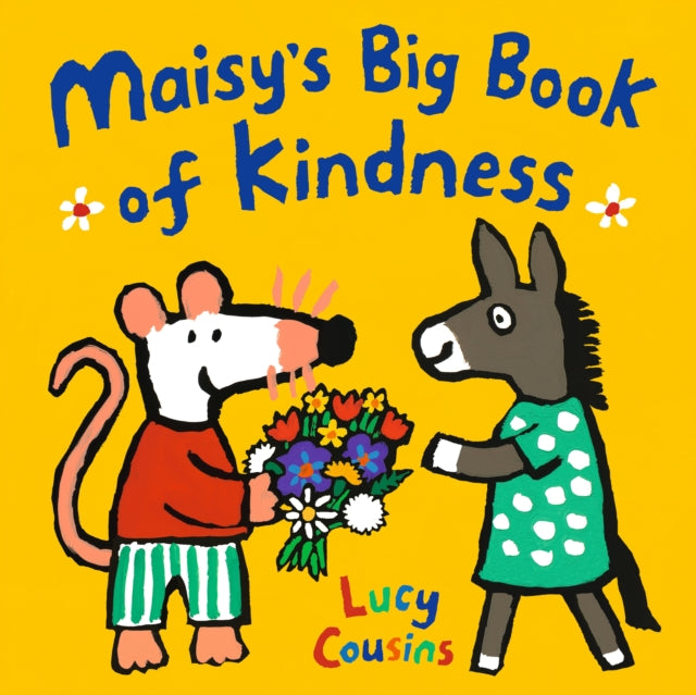 Cover image for 9781529519563 - Maisy's Big Book of Kindness