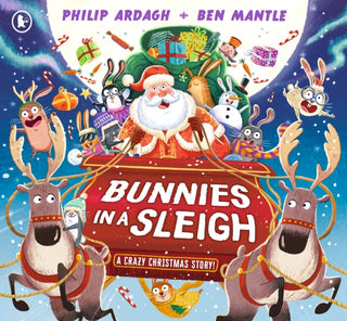 Cover image for 9781529519754 - Bunnies in a Sleigh: A Crazy Christmas Story!