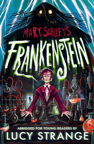 Cover image for 9781529519839 - Frankenstein: Abridged for Young Readers
