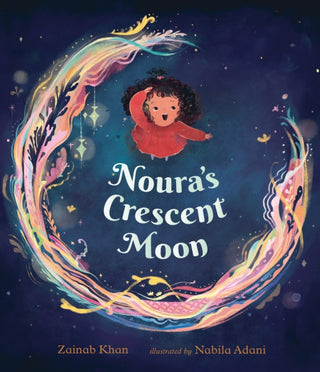 Cover image for 9781529522129 - Noura's Crescent Moon: An Eid Story