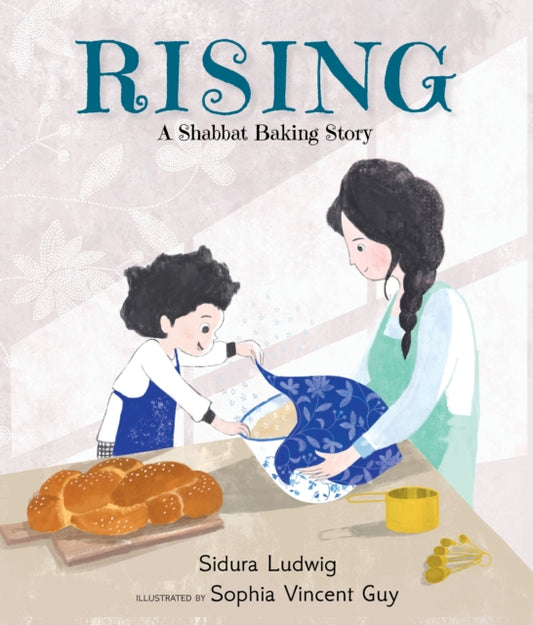 Cover image for 9781529522624 - Rising: A Shabbat Baking Story