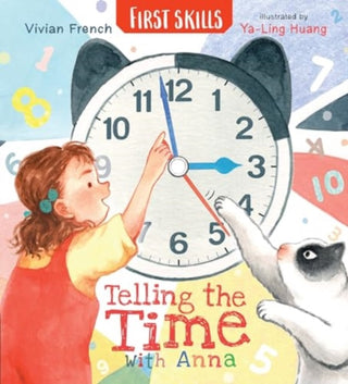 Cover image for 9781529523225 - Telling the Time with Anna: First Skills