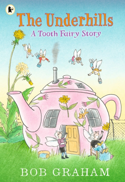 Cover image for 9781529523447 - The Underhills: A Tooth Fairy Story