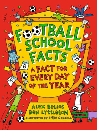 Cover image for 9781529526004 - Football School Facts: A Fact for Every Day of the Year