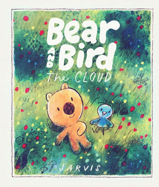 Cover image for 9781529526752 - Bear and Bird: The Cloud