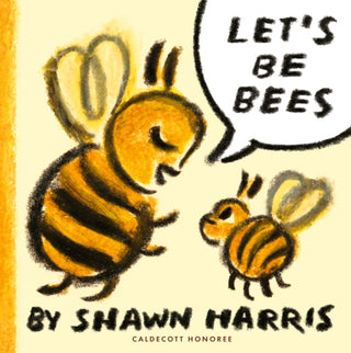 Cover image for 9781529527209 - Let's Be Bees