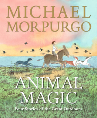 Cover image for 9781529529432 - Animal Magic: Four Stories of the Great Outdoors