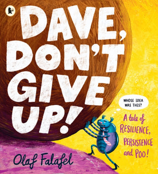Cover image for 9781529530094 - Dave, Don't Give Up!