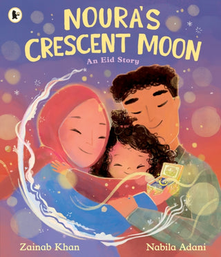 Cover image for 9781529531978 - Noura's Crescent Moon: An Eid Story