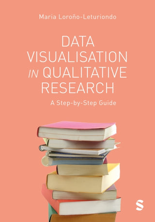 Cover image for 9781529601671 - Data Visualisation in Qualitative Research