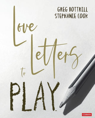 Cover image for 9781529608007 - Love Letters to Play
