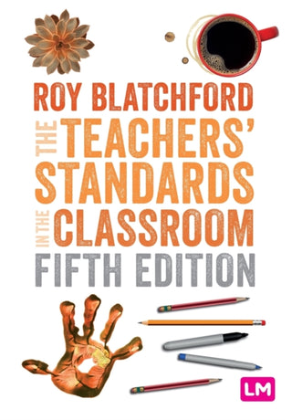 Cover image for 9781529616859 - The Teachers' Standards in the Classroom