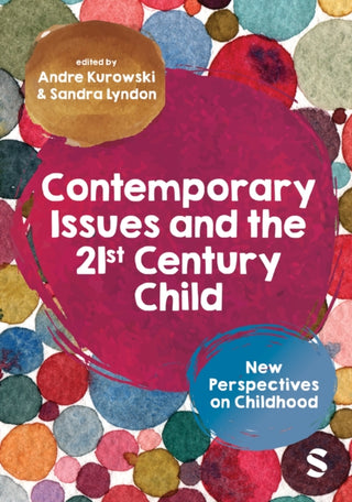 Cover image for 9781529618761 - Contemporary Issues and the 21st Century Child