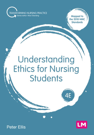 Cover image for 9781529666618 - Understanding Ethics for Nursing Students