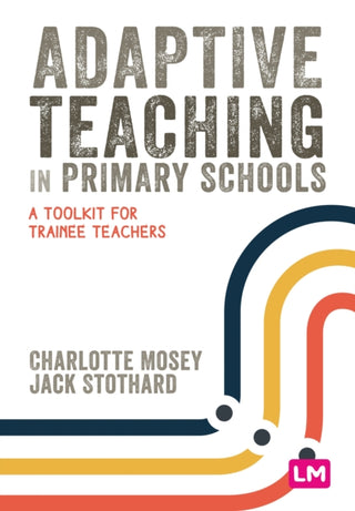 Cover image for 9781529671957 - Adaptive Teaching in Primary Schools